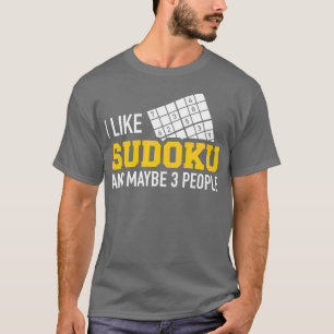 Ich mag Sudoku und vielleicht drei Leute T-Shirt