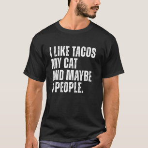 Ich mag Tacos Katzenbesitzer Taco-Liebhaber Lustig T-Shirt