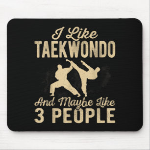 Ich mag Taekwondo und mag vielleicht 3 Leute Mousepad