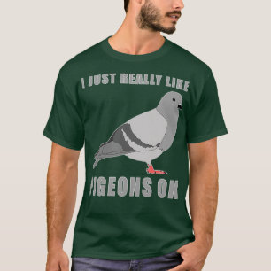 Ich mag Tauben, ok 16 T-Shirt