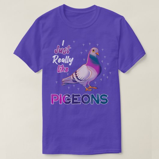 Ich mag Tauben wirklich. T-Shirt (Design vorne)