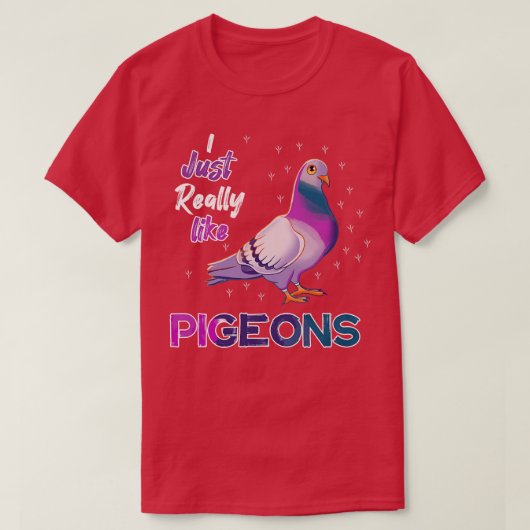 Ich mag Tauben wirklich. T-Shirt (Design vorne)