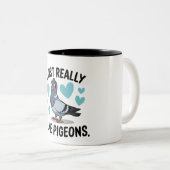Ich mag Tauben wirklich Zweifarbige Tasse (VorderseiteRechts)