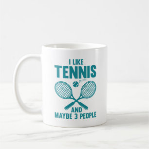 Ich mag Tennis und vielleicht 3 Leute Kaffeetasse