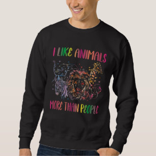 Ich mag Tiere mehr als Menschen Farm Tier Vegan Sweatshirt