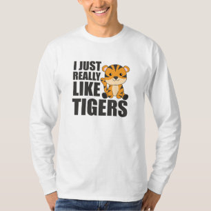 Ich mag Tigers wirklich - Sweet Zoo Animals T-Shirt