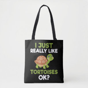 Ich mag Tortoises sehr gerne Ok Reptile Turtle Lov Tasche