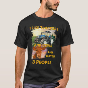 Ich mag Traktoren und Kühe und vielleicht 3 Leute T-Shirt