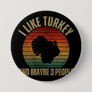 ICH MAG TURKEY UND VIELLEICHT 3 PERSONEN BUTTON