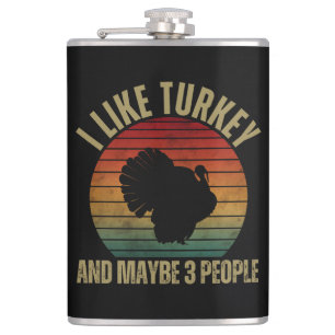 ICH MAG TURKEY UND VIELLEICHT 3 PERSONEN FLACHMANN