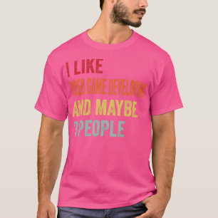 Ich mag Videospiel-Entwicklung vielleicht 3 Leute T-Shirt