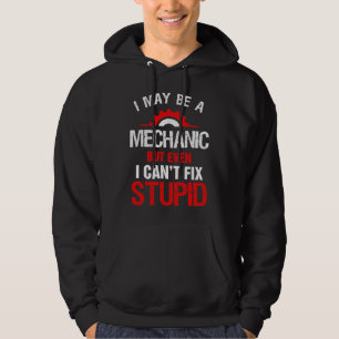 Ich mag vielleicht ein Mechaniker sein, aber Dummh Hoodie
