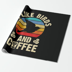 Ich mag Vögel & Kaffee Lustiges Vintage-Vögel-Them Geschenkpapier