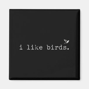 Ich mag Vögel Lustiger Minimalistischer Vogelbeoba Magnet