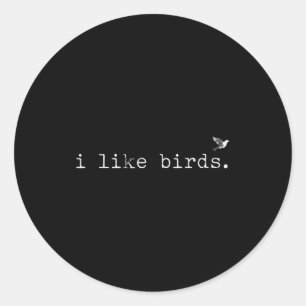 Ich mag Vögel Lustiger minimalistischer Vogelbeoba Runder Aufkleber