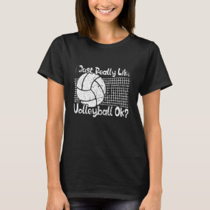 Ich mag Volleyball Ok Volleyball 4 T-Shirt