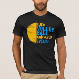 Ich mag Volleyball und vielleicht 3 Leute T-Shirt