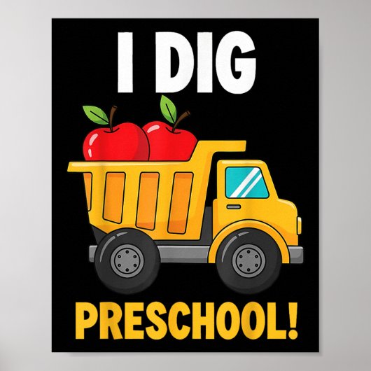 Ich mag Vorschule Lustiger Kipper Zurück zur Schul Poster (Vorne)