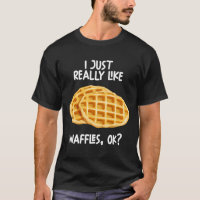 Ich mag Waffeln einfach nur.