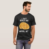 Ich mag Waffeln einfach nur. T-Shirt (Vorne ganz)