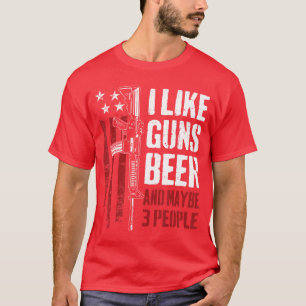Ich mag Waffen Bier und vielleicht 3 Leute lustig  T-Shirt