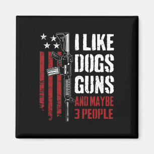 Ich mag Waffen Hunde und vielleicht 3 Leute - Lust Magnet