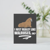 Ich mag Walruses OK - Funny Walrus Postkarte (Stehend Vorderseite)