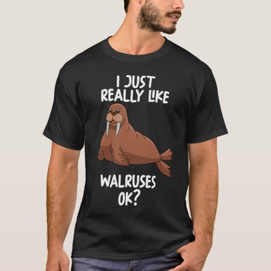 Ich mag Walruses Ok T-Shirt (Vorderseite)