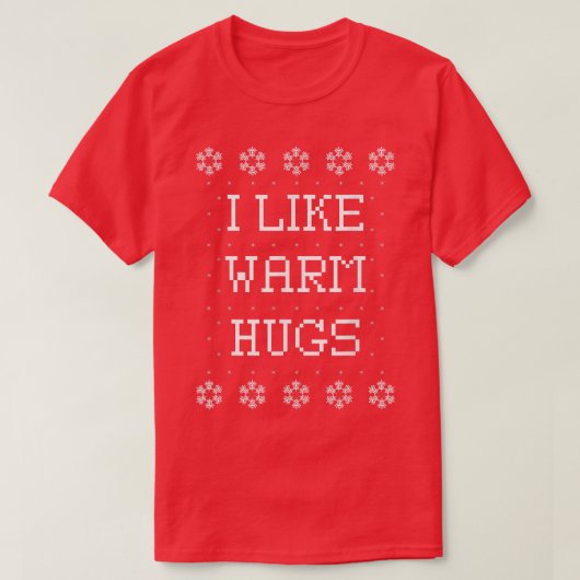 Ich mag warme Hugs Funny Ugly Weihnachtskraut T-Shirt (Design vorne)