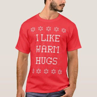 Ich mag warme Hugs Funny Ugly Weihnachtskraut T-Shirt