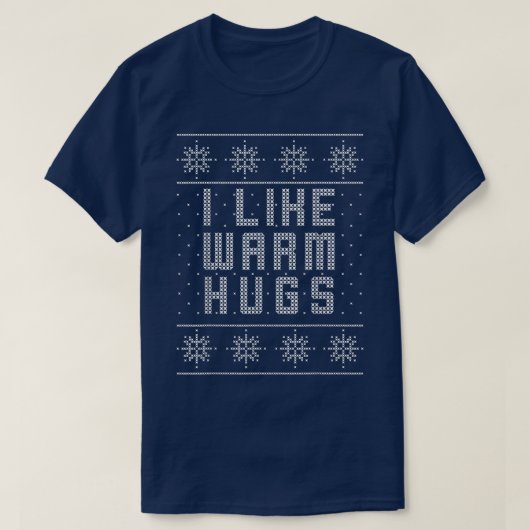 Ich mag warme Schläger Ugly Weihnachtskraut, Funny T-Shirt (Design vorne)