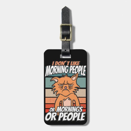 Ich mag weder Morgenmenschen noch Morgenmensch ode Gepäckanhänger (Vorderseite vertikal)
