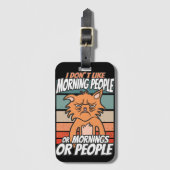 Ich mag weder Morgenmenschen noch Morgenmensch ode Gepäckanhänger (Vorderseite Vertikal)