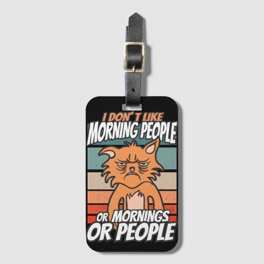 Ich mag weder Morgenmenschen noch Morgenmensch ode Gepäckanhänger (Vorderseite Vertikal)