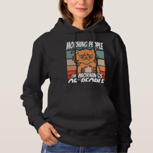 Ich mag weder Morgenmenschen noch Morgenmensch ode Hoodie
