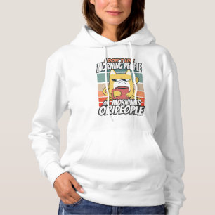 Ich mag weder Morgenmenschen noch Morgenmensch ode Hoodie