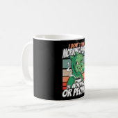 Ich mag weder Morgenmenschen noch Morgenmensch ode Kaffeetasse (Vorderseite Links)
