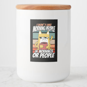 Ich mag weder Morgenmenschen noch Morgenmensch ode Lebensmitteletikett