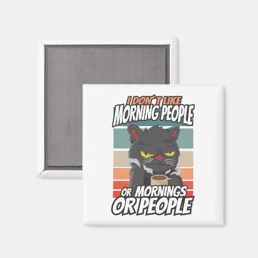 Ich mag weder Morgenmenschen noch Morgenmensch ode Magnet (Vorderseite/Rückseite)