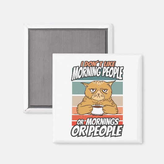 Ich mag weder Morgenmenschen noch Morgenmensch ode Magnet (Vorderseite/Rückseite)