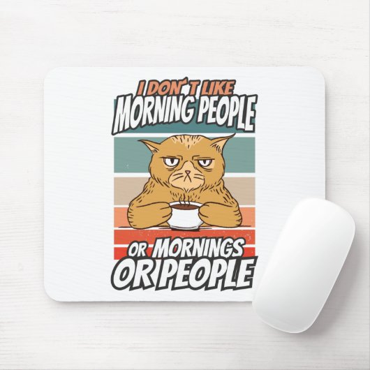 Ich mag weder Morgenmenschen noch Morgenmensch ode Mousepad (Mit Mouse)