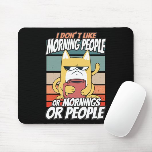 Ich mag weder Morgenmenschen noch Morgenmensch ode Mousepad (Mit Mouse)