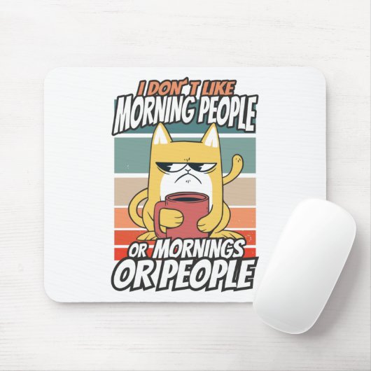 Ich mag weder Morgenmenschen noch Morgenmensch ode Mousepad (Mit Mouse)