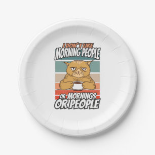 Ich mag weder Morgenmenschen noch Morgenmensch ode Pappteller