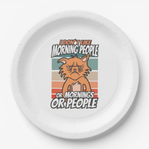 Ich mag weder Morgenmenschen noch Morgenmensch ode Pappteller