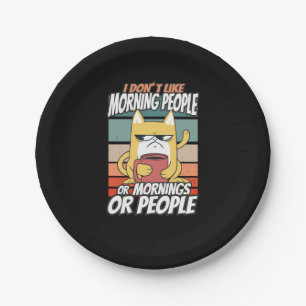 Ich mag weder Morgenmenschen noch Morgenmensch ode Pappteller