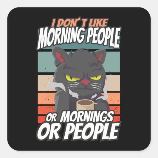 Ich mag weder Morgenmenschen noch Morgenmensch ode Quadratischer Aufkleber (Vorderseite)