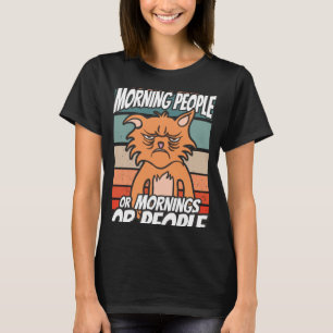 Ich mag weder Morgenmenschen noch Morgenmensch ode T-Shirt