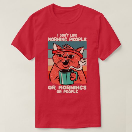Ich mag weder Morgenmenschen noch Morgens oder Men T-Shirt (Design vorne)