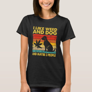 Ich mag Weh und Hund und vielleicht drei Leute T-Shirt